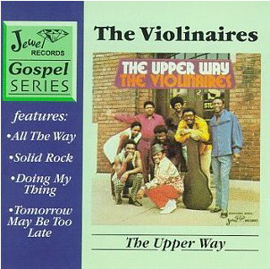 The Violinaires - The Upper Way - Jewel Records Gospel Series